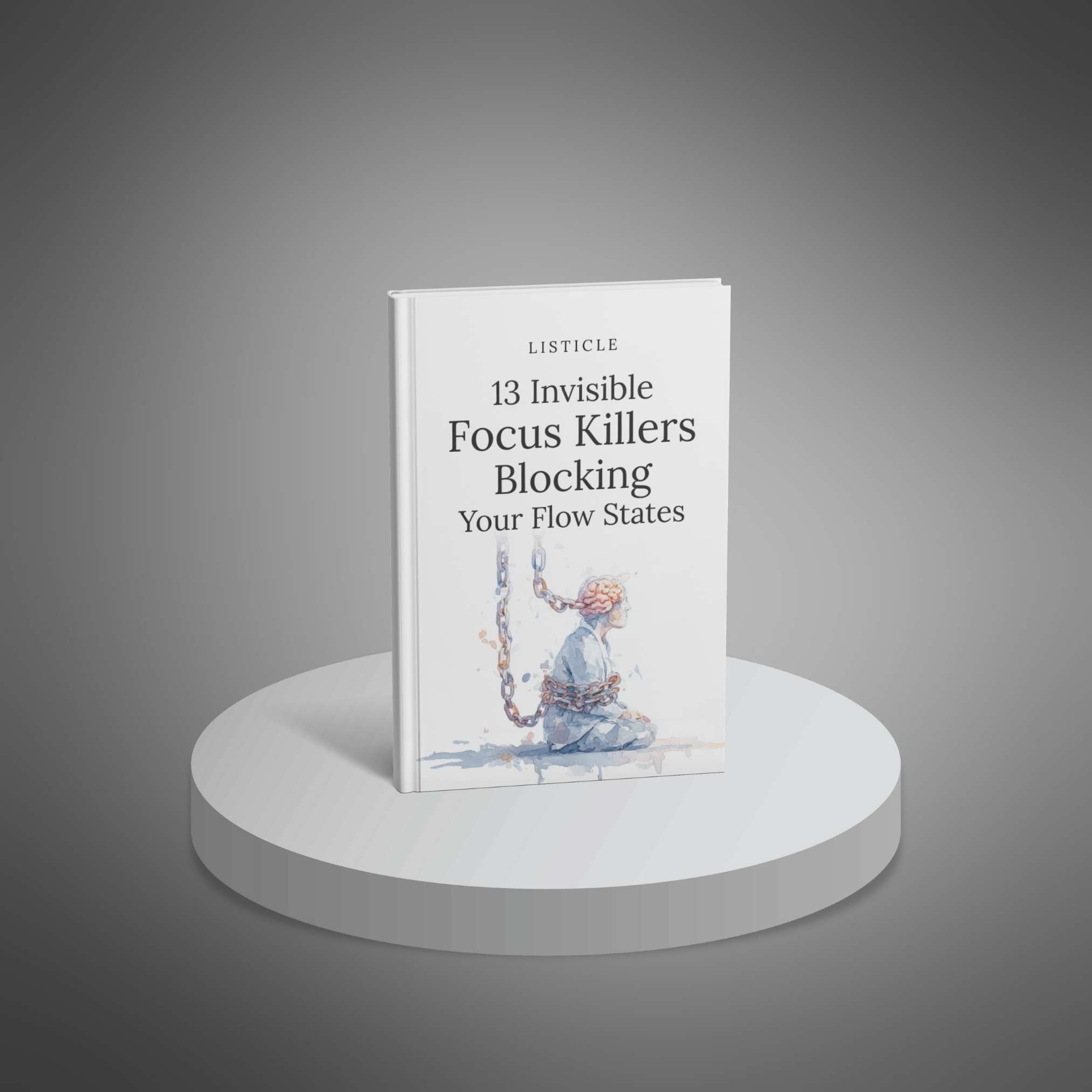 13 Invisible Focus Killers Blocking Your Flow States - Main Image