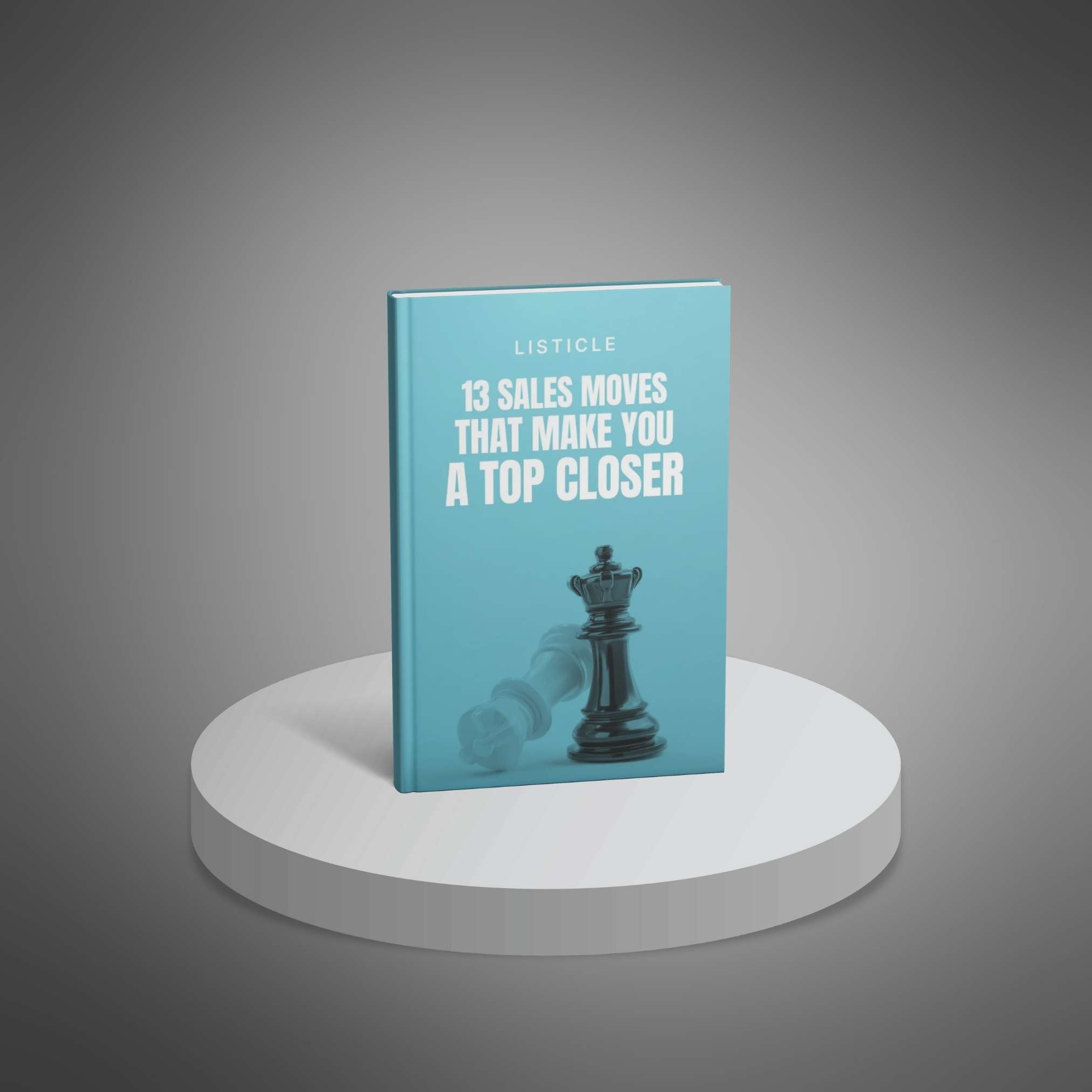 13 Sales Moves That Make You A Top Closer - Main Image