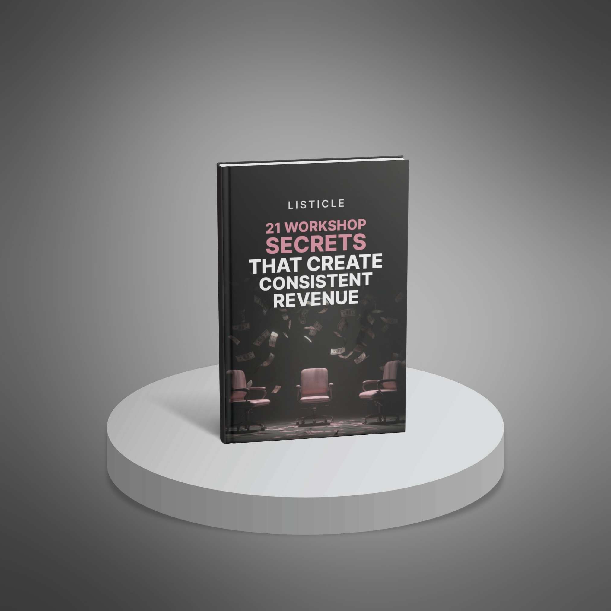 21 Workshop Secrets That Create Consistent Revenue - Main Image