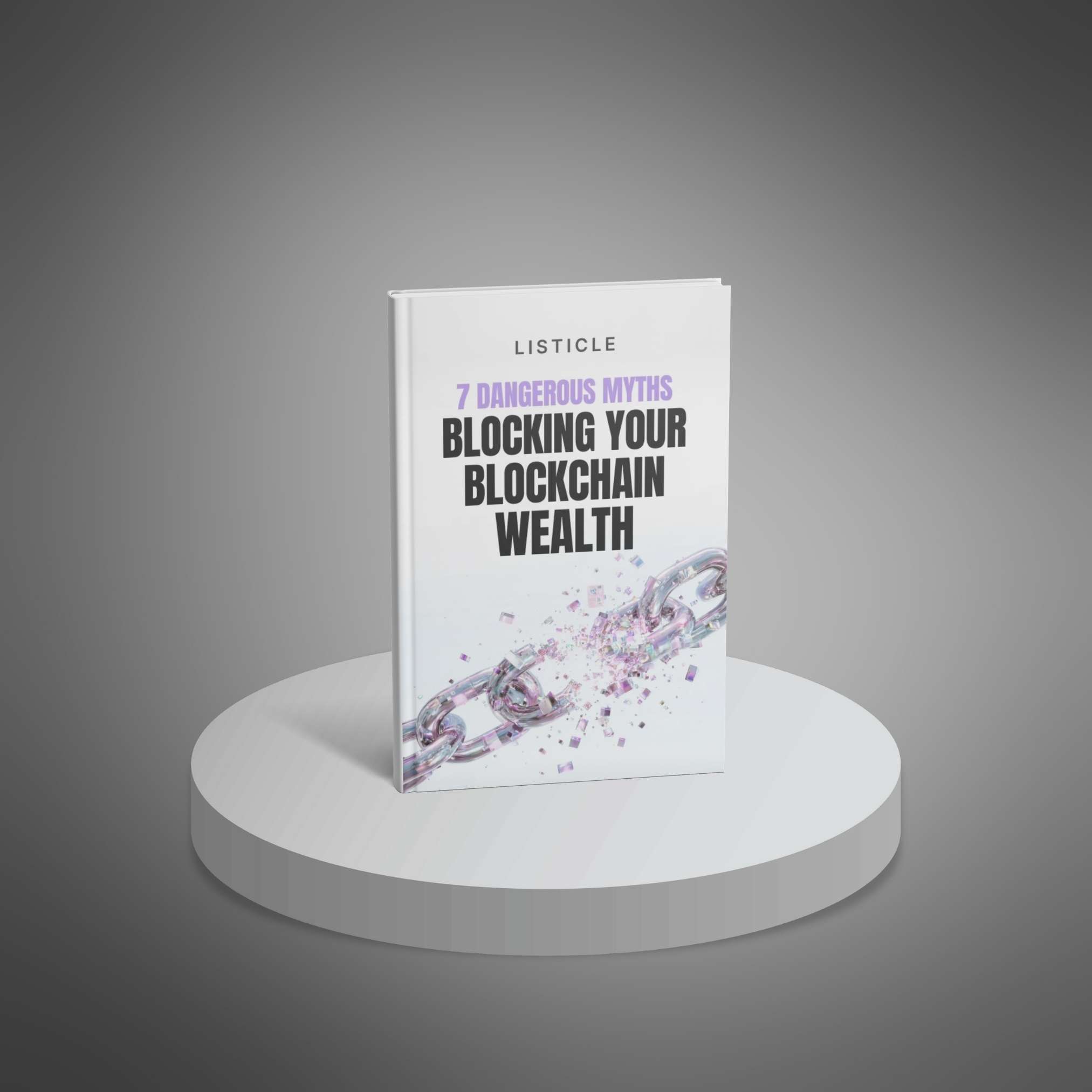 7 Dangerous Myths Blocking Your Blockchain Wealth - Main Image