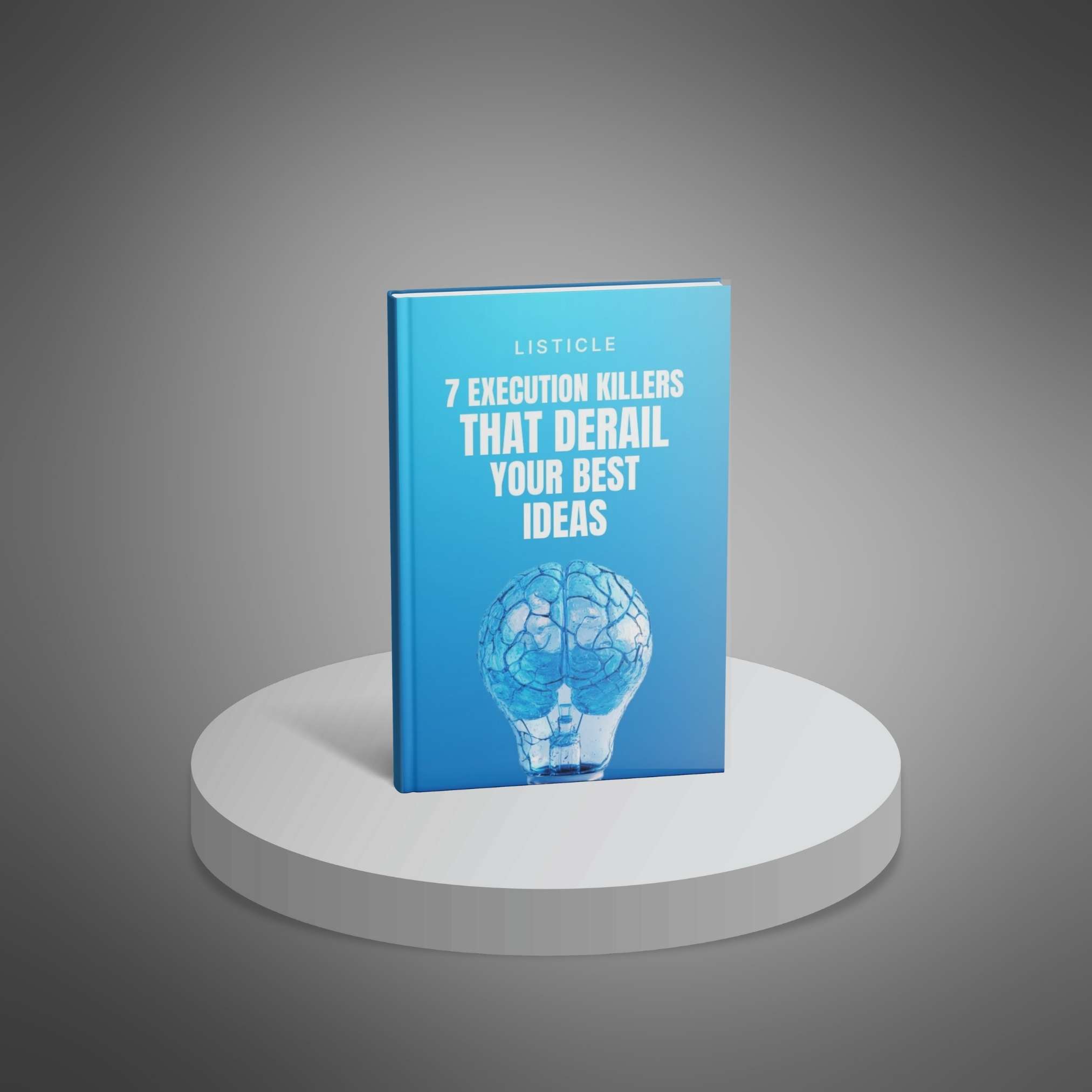 7 Execution Killers That Derail Your Best Ideas - Main Image