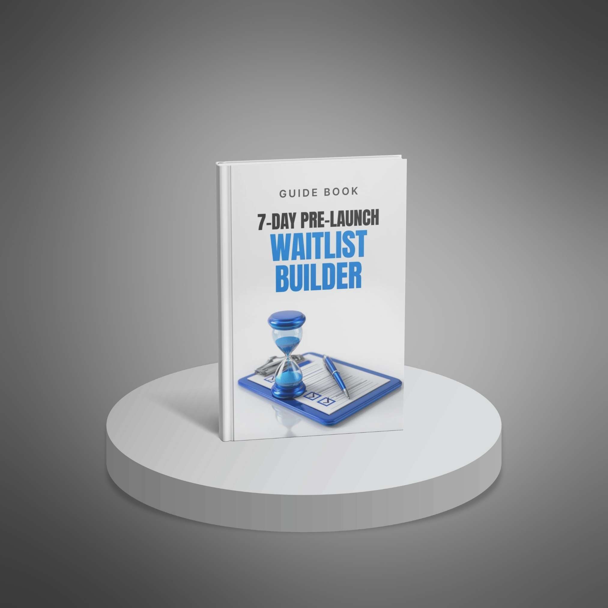 A 7-Day Pre-Launch Waitlist Builder - Main Image