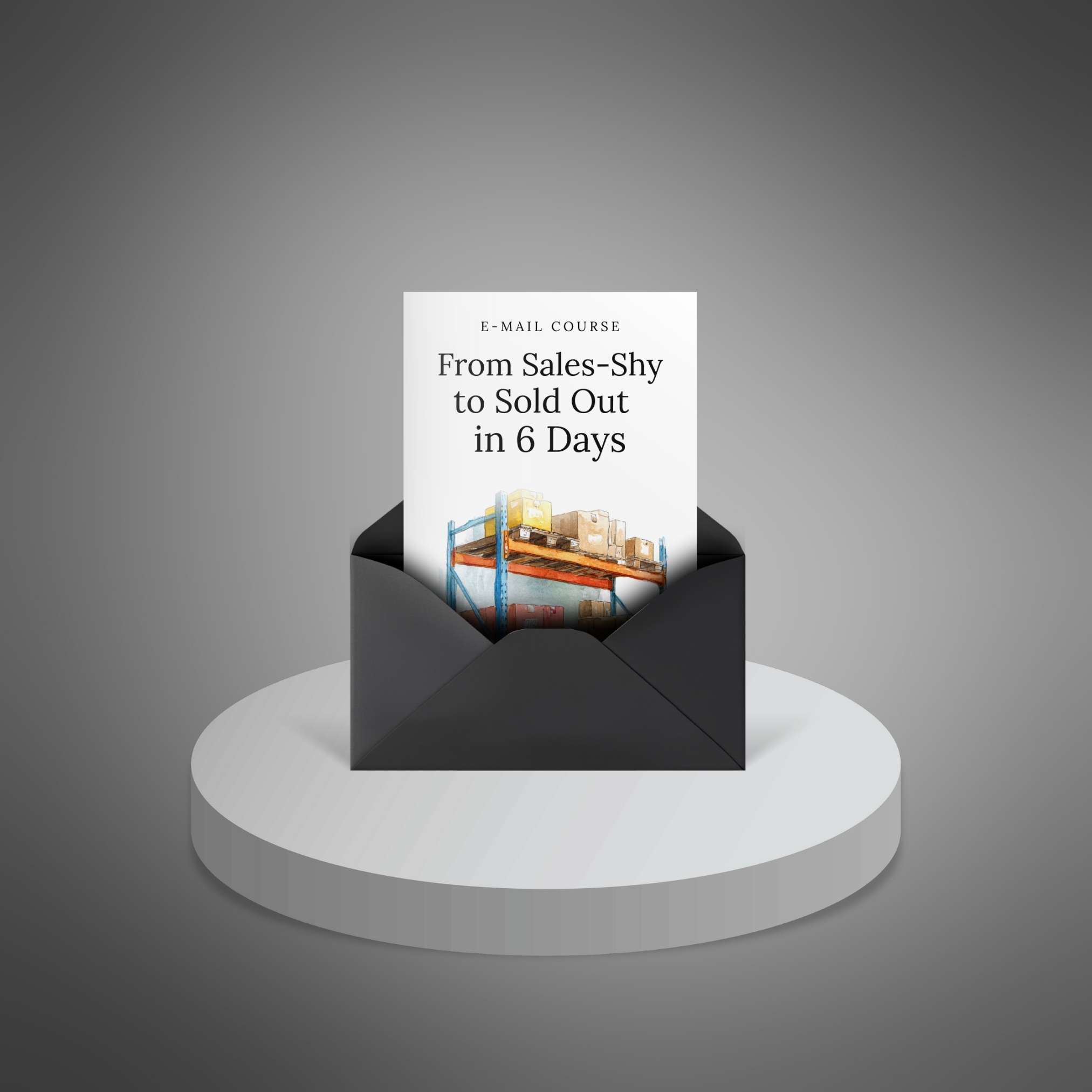 From Sales-Shy to Sold Out in 6 Days - Main Image