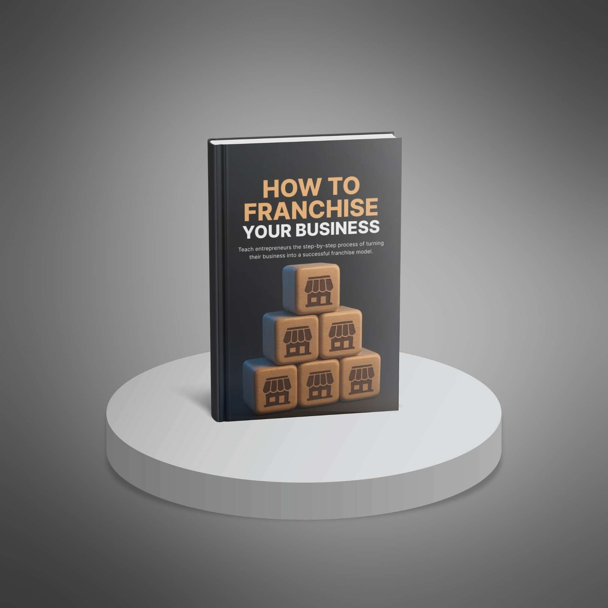 How to Franchise Your Business - Image 3