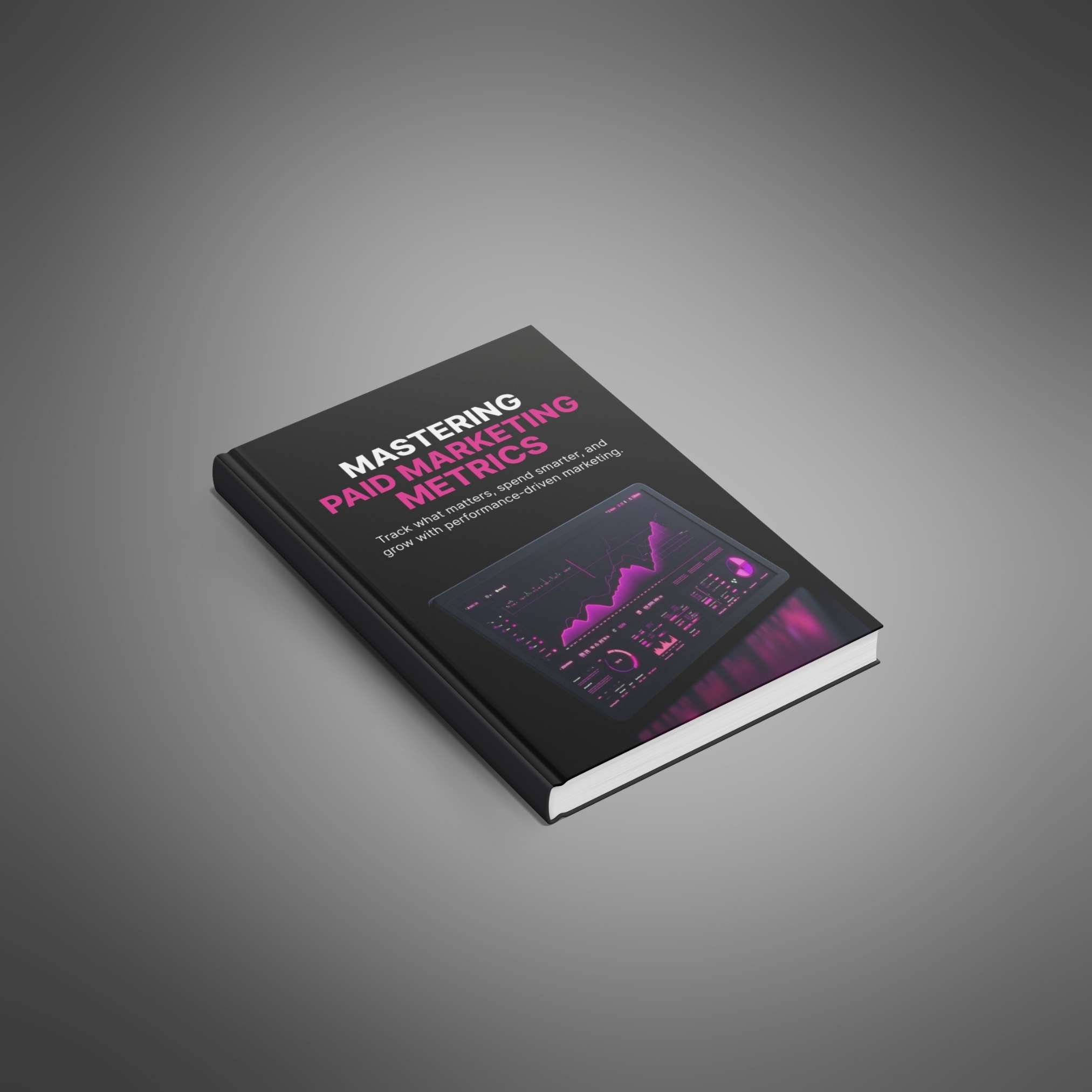 Mastering Paid Marketing Metrics - Main Image