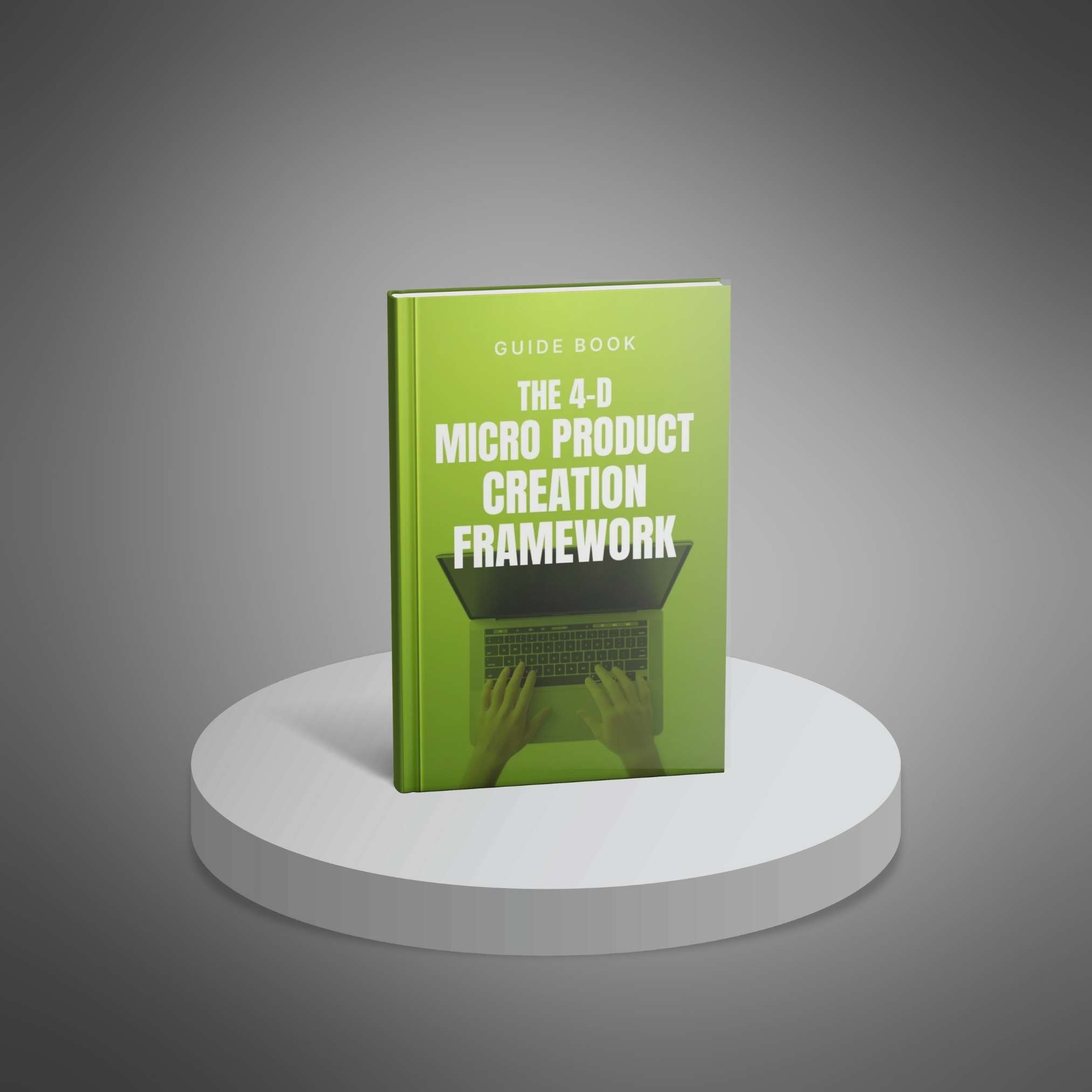 The 4-D Micro Product Creation Framework - Main Image