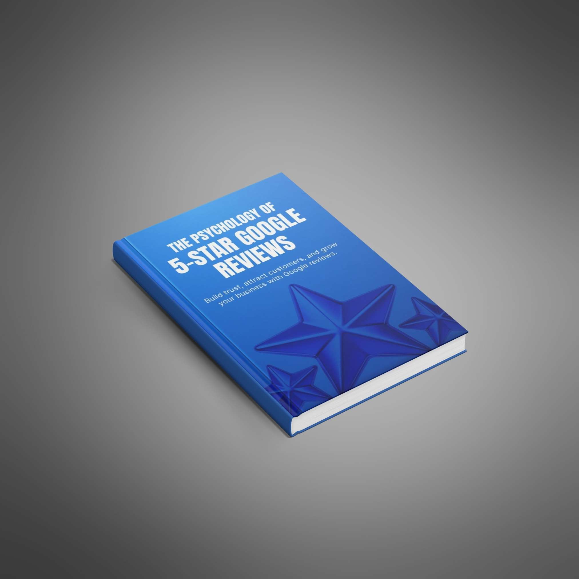 The Psychology of 5-Star Google Reviews - Main Image