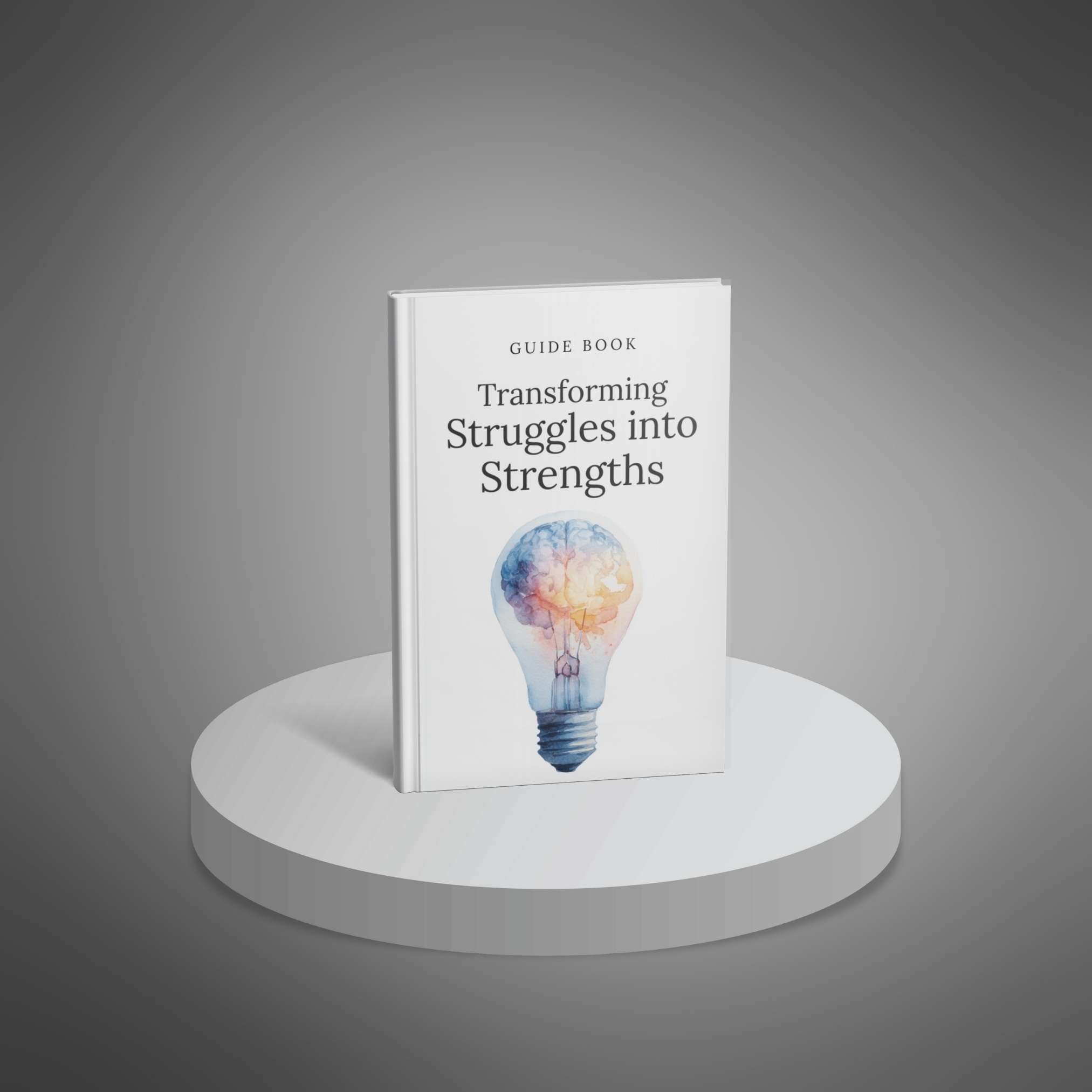 Transforming Struggles into Strengths - Main Image