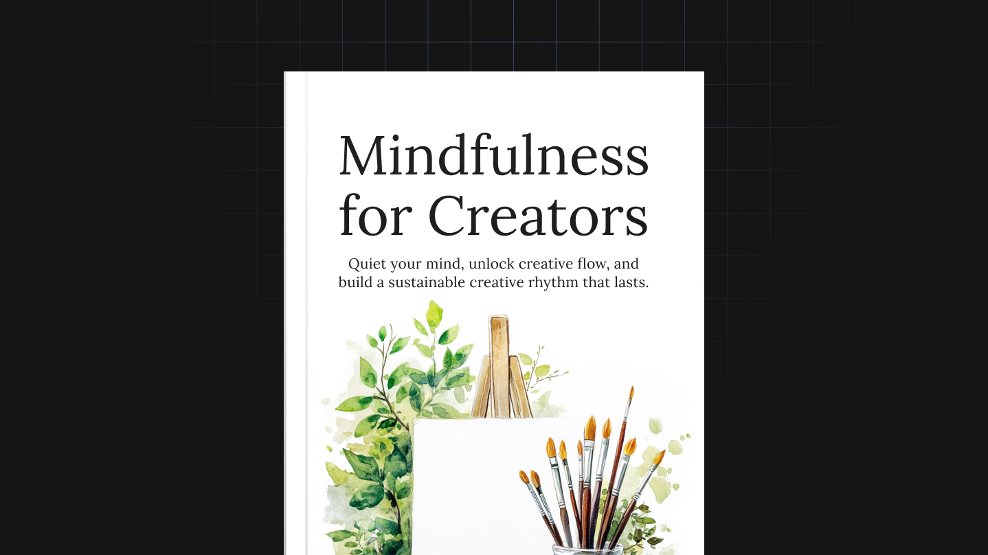Mindfulness for Creators