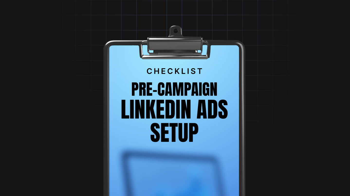 Pre-Campaign LinkedIn Ads Setup