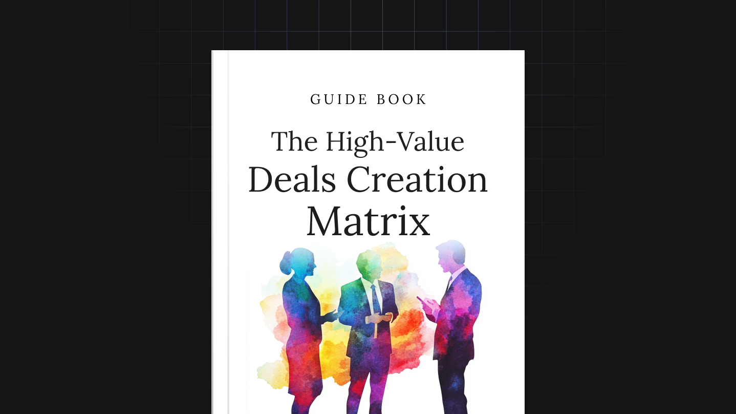 The High-Value Deals Creation Matrix thumbnail