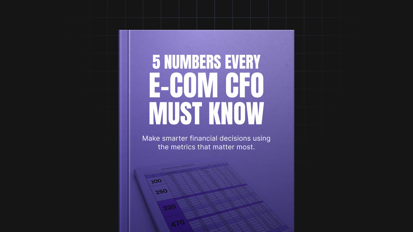 5 Numbers Every E-Commerce CFO Must Know