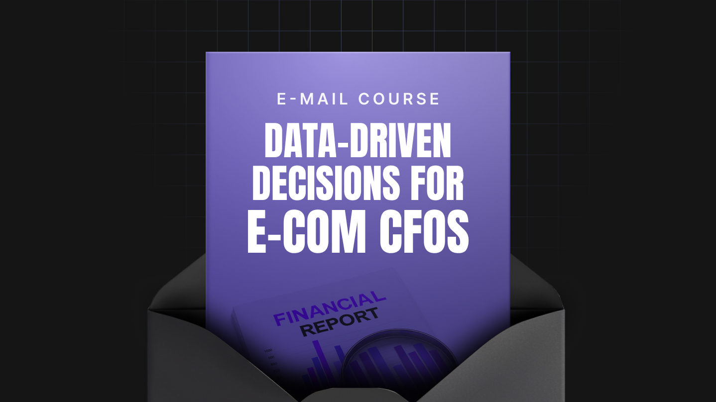 Data-Driven Decisions for E-Commerce CFOs