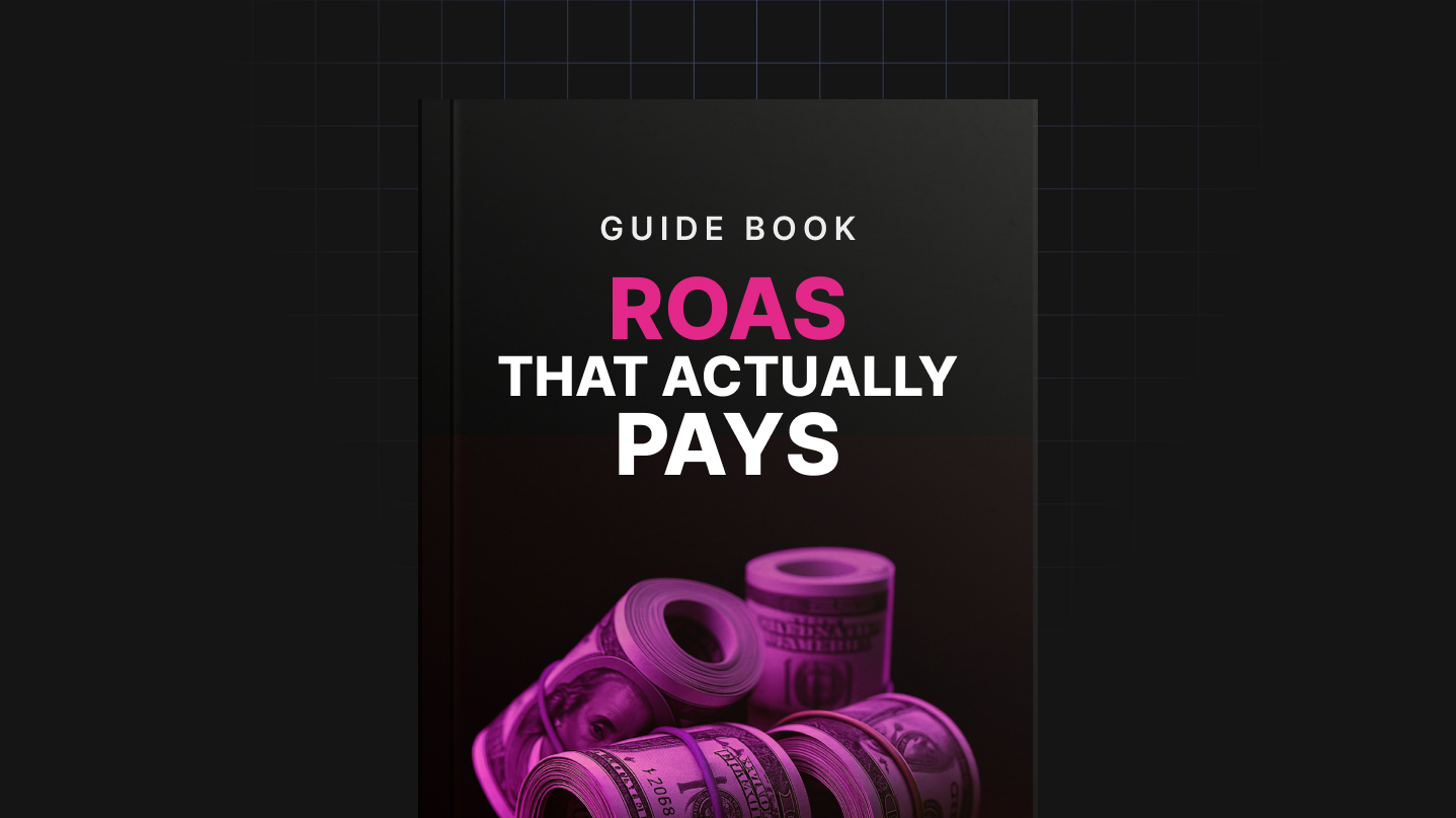 ROAS that Actually Pays