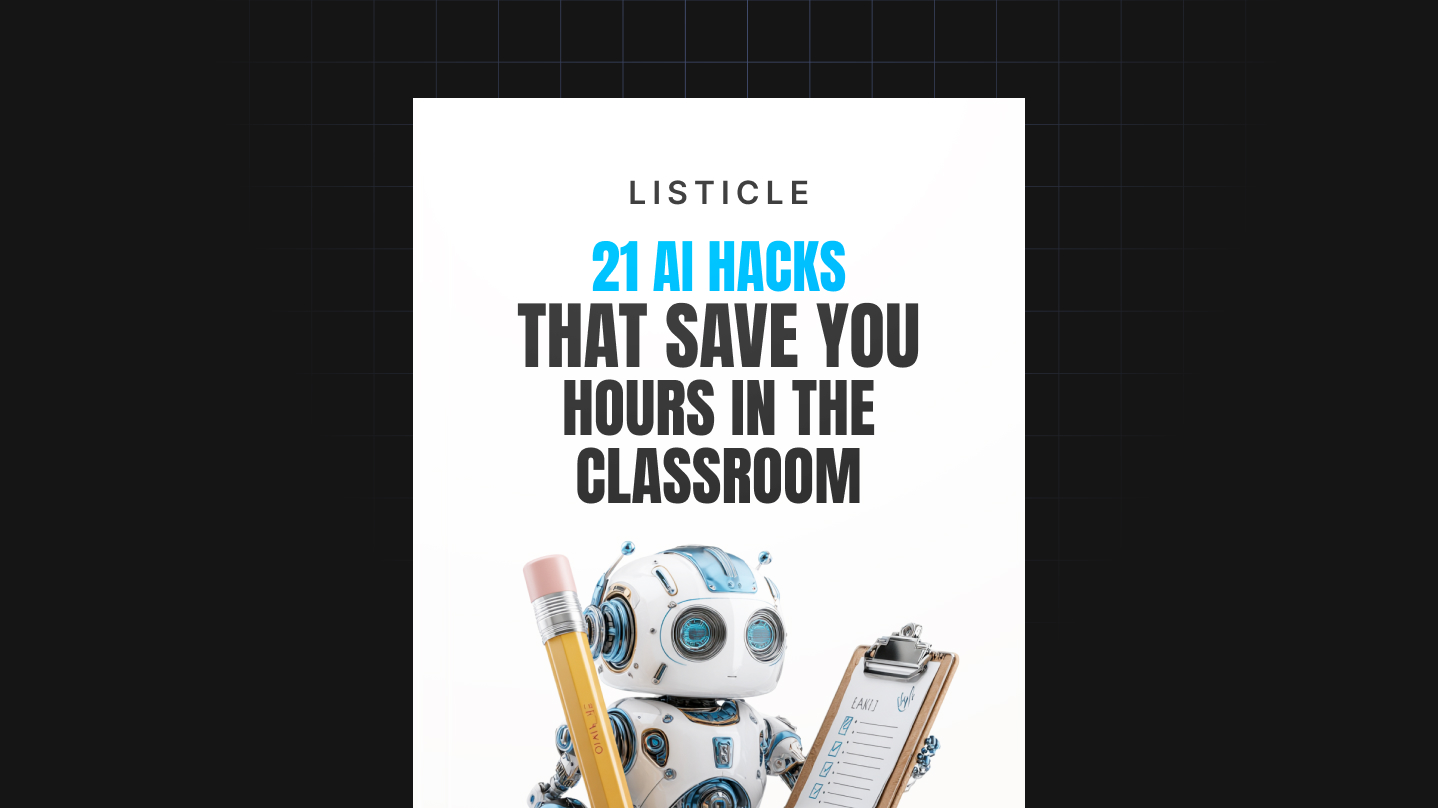 21 AI Hacks That Save You Hours in the Classroom