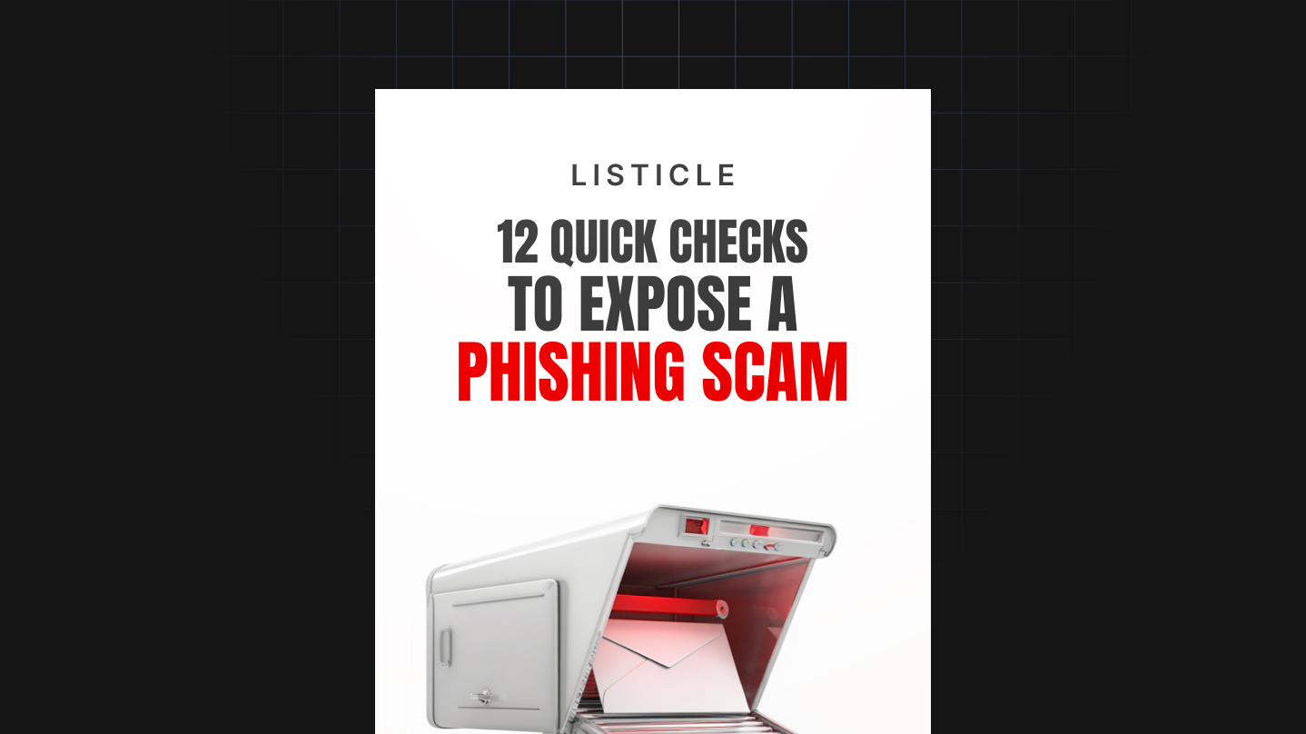 12 Quick Checks to Expose a Phishing Scam
