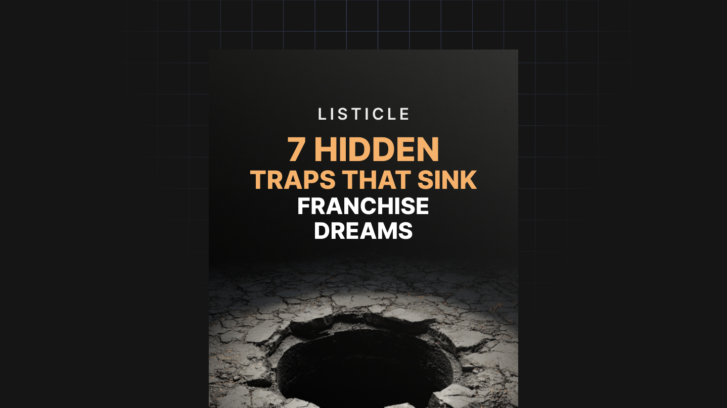 7 Hidden Traps That Sink Franchise Dreams