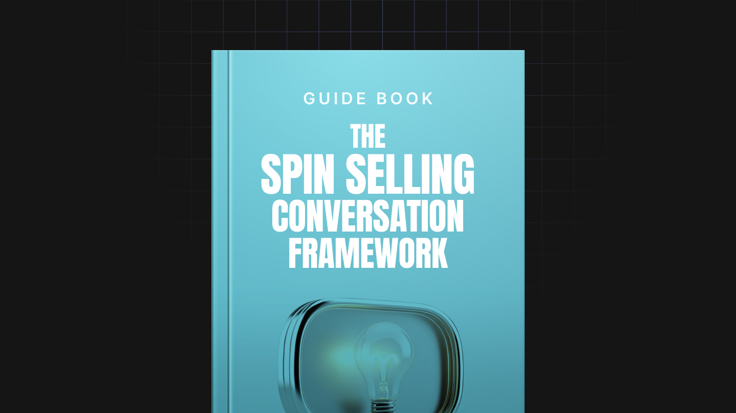 The SPIN Selling Conversation Framework