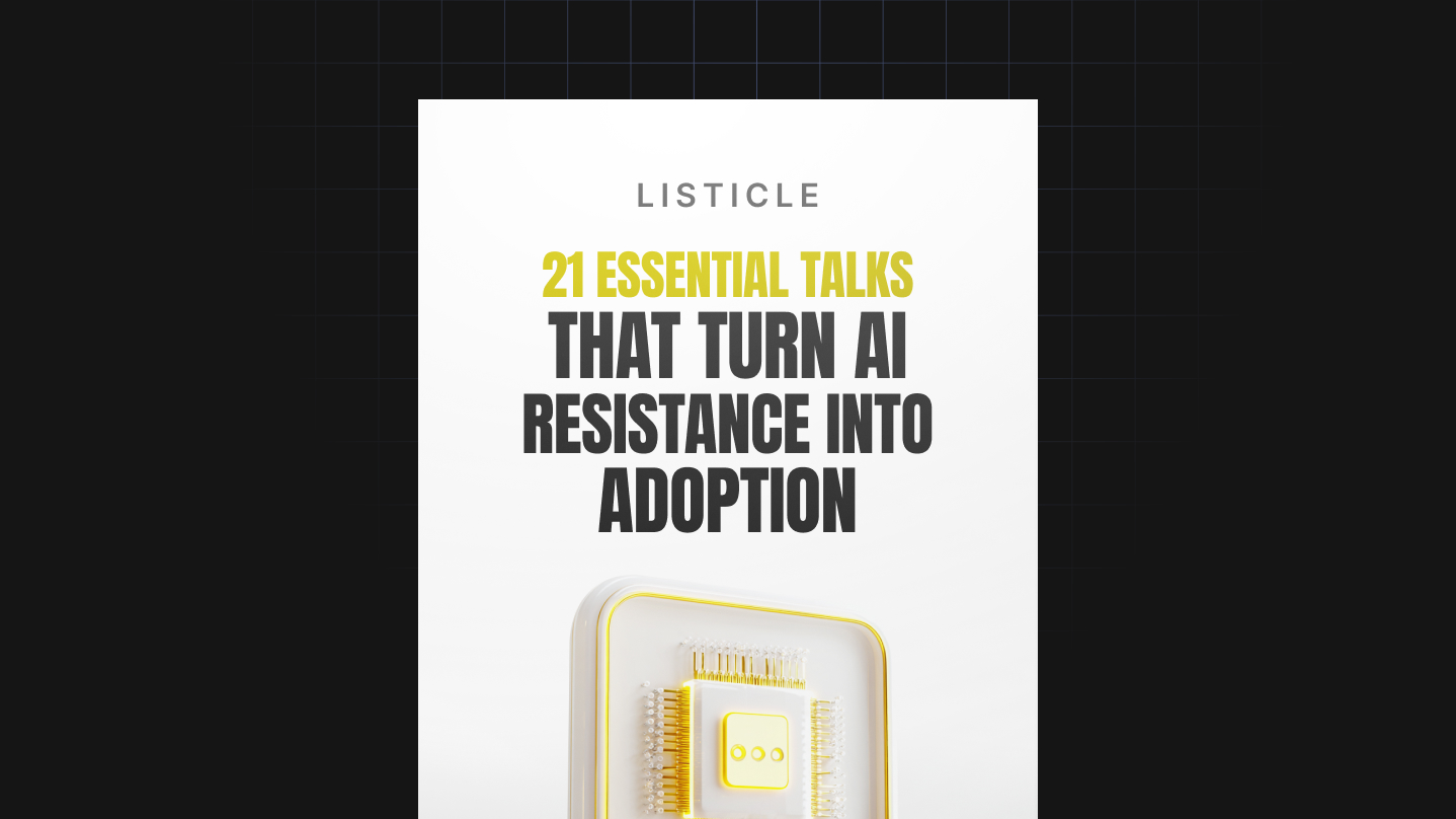 21 Essential Talks That Turn AI Resistance Into Adoption