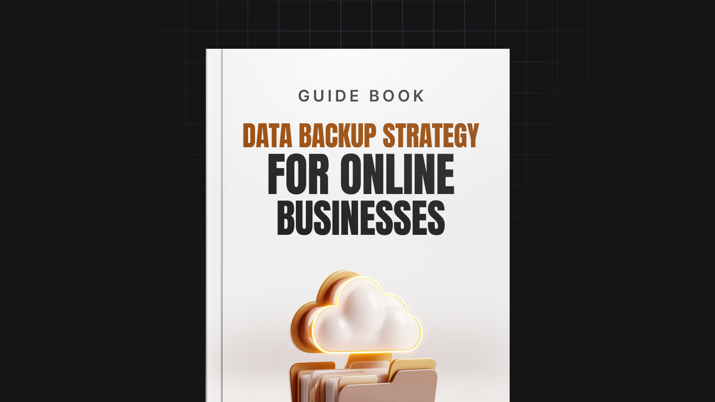 Data Backup Strategy for Online Businesses