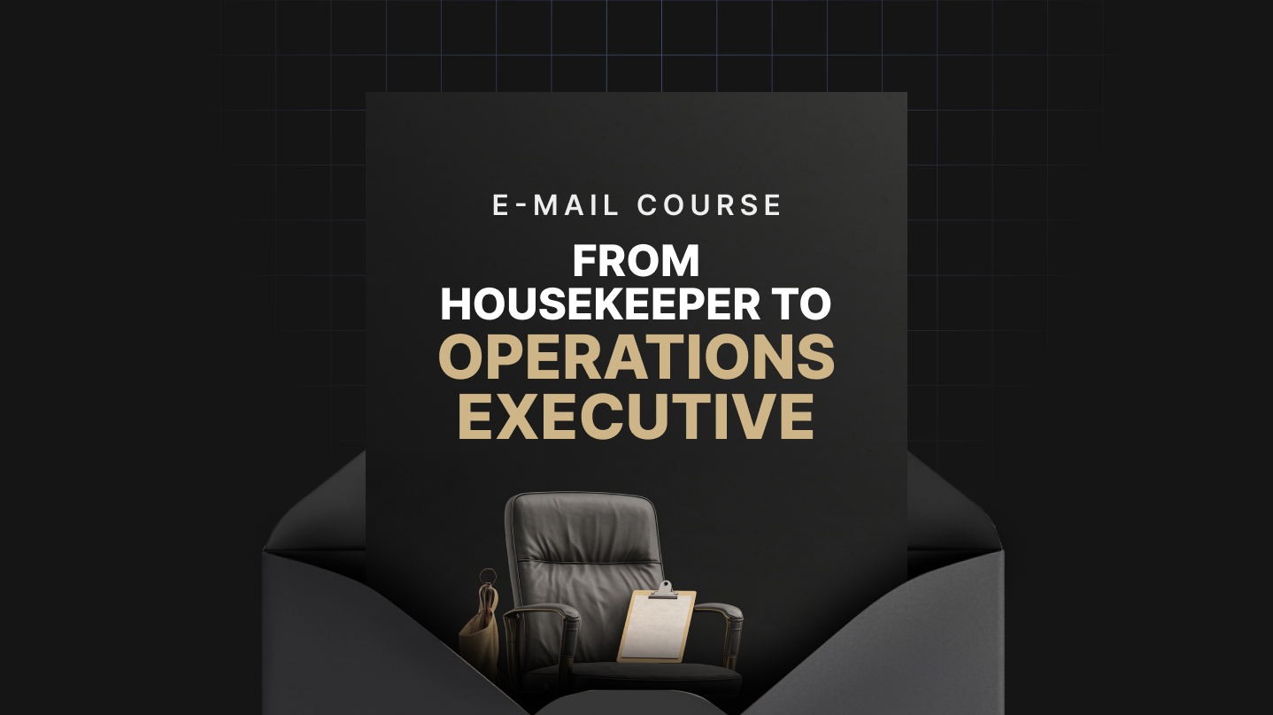From Housekeeper to Operations Executive