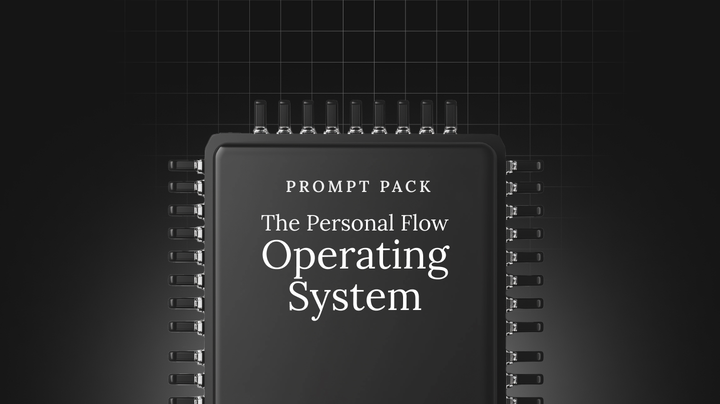 The Personal Flow Operating System