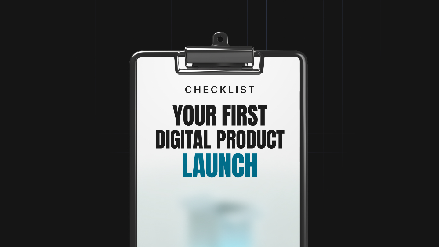 Your First Digital Product Launch