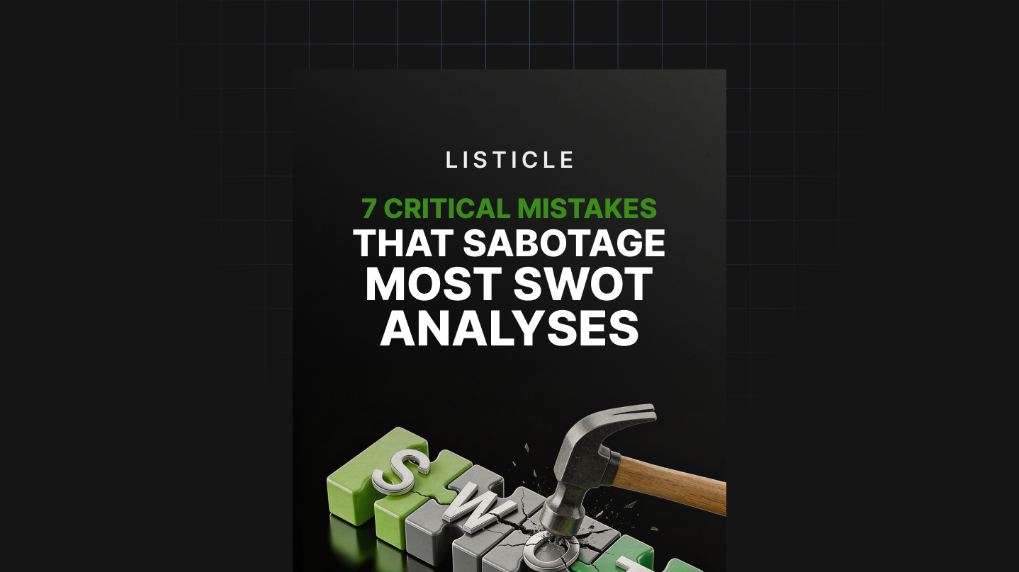 7 Critical Mistakes That Sabotage Most SWOT Analyses