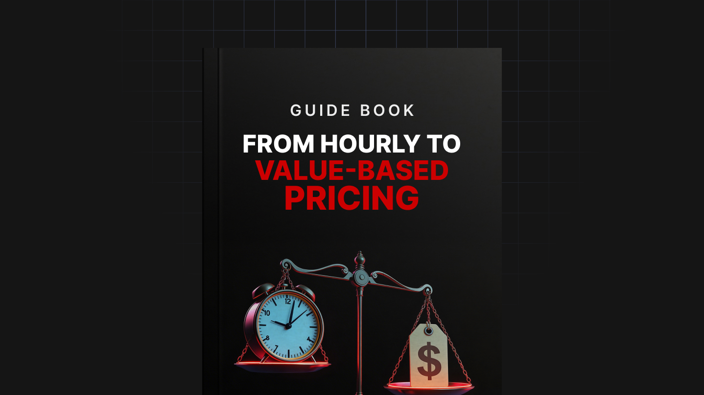 From Hourly to Value-Based Pricing