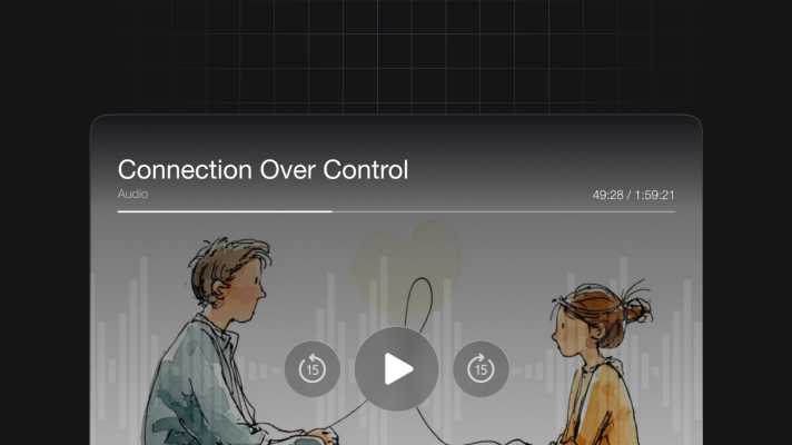 Connection Over Control
