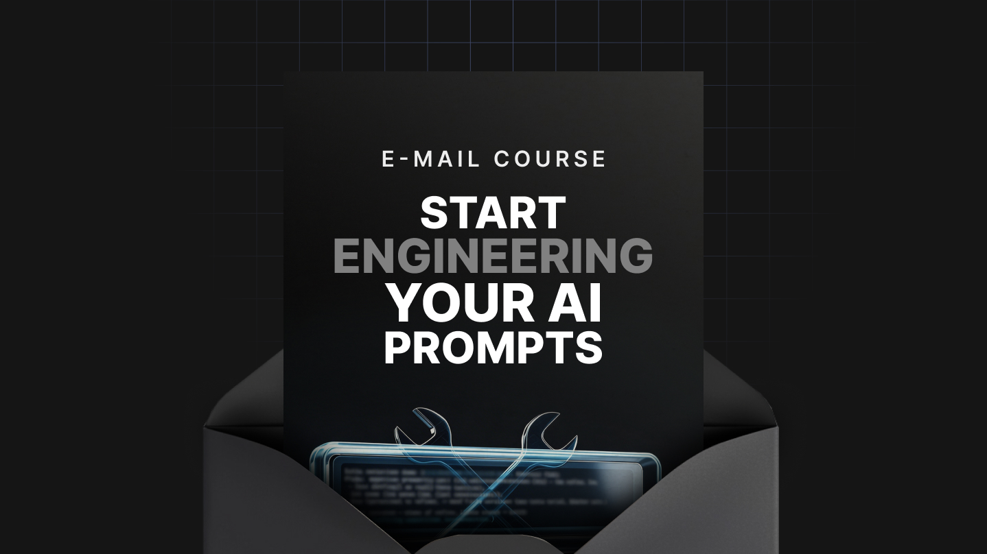 Start Engineering Your AI Prompts