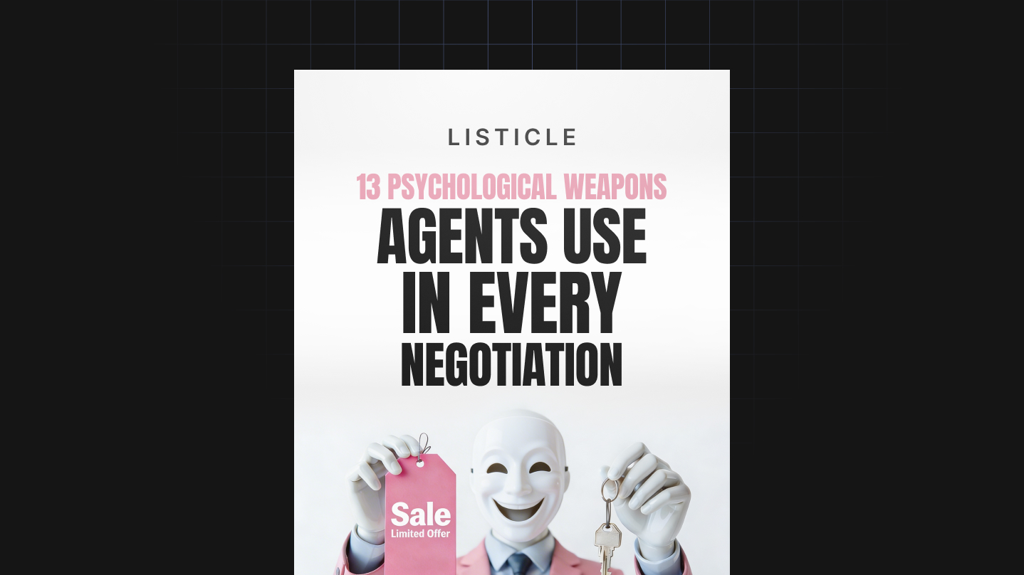 13 Psychological Weapons Agents Use in Every Negotiation