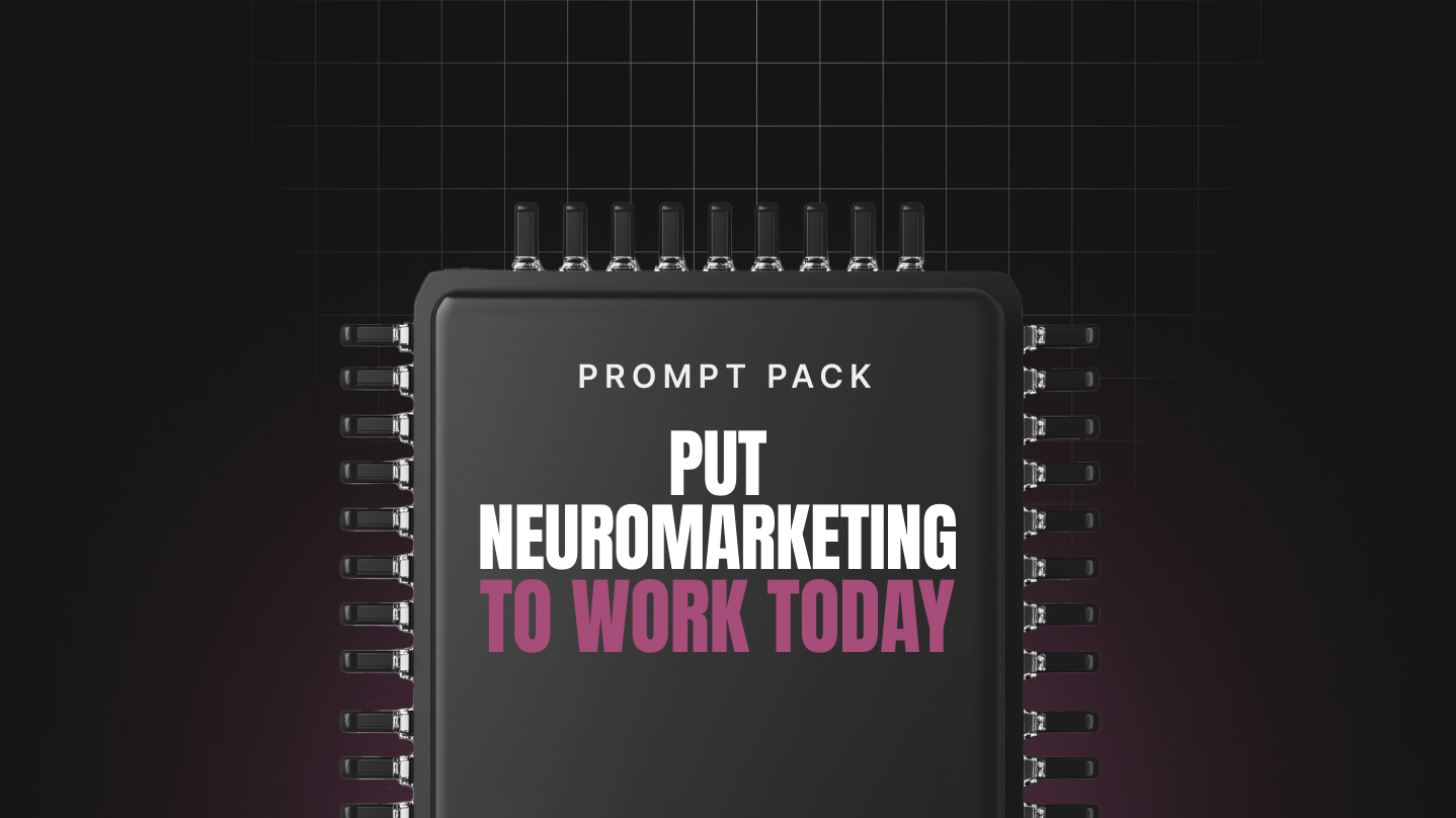 Put Neuromarketing to Work Today