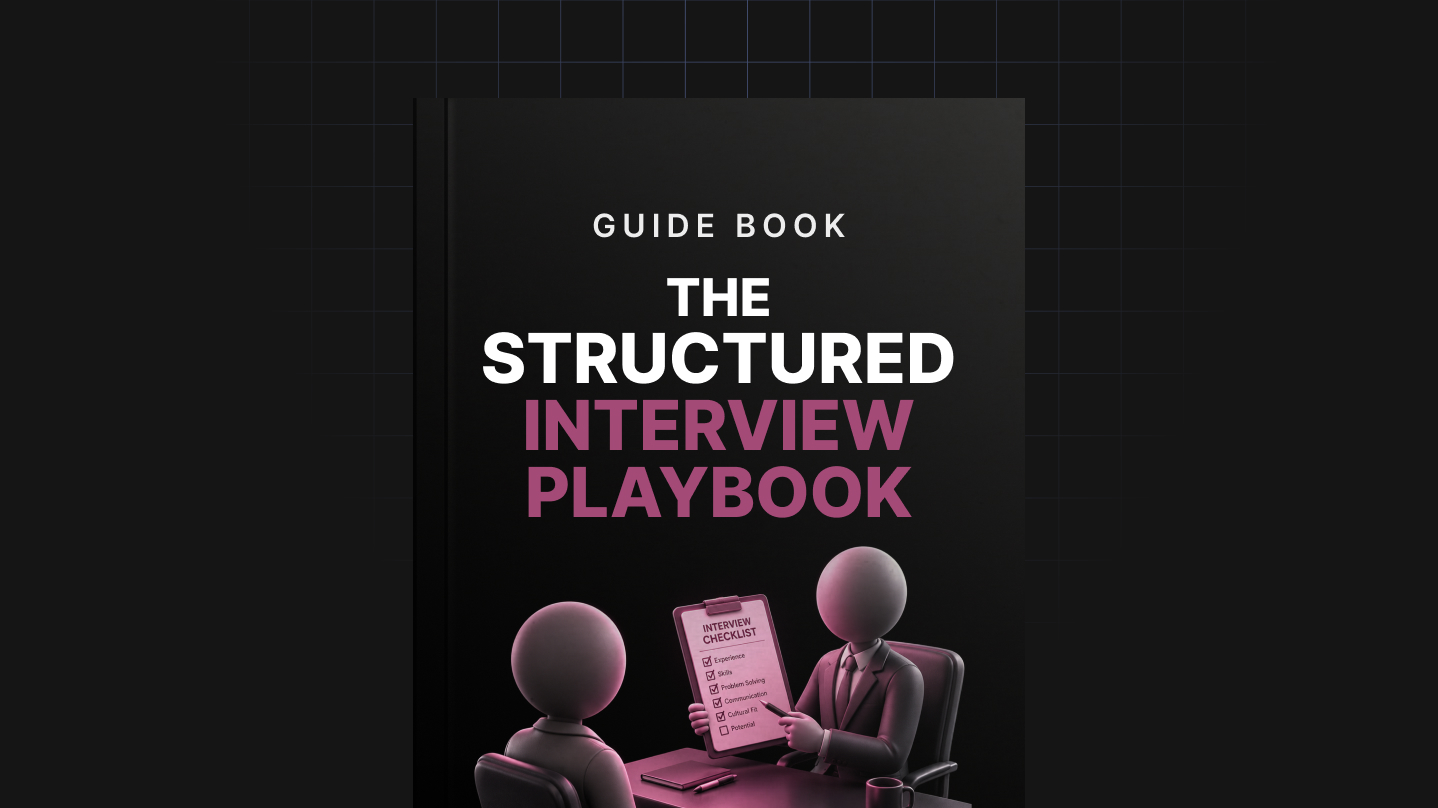 The Structured Interview Playbook