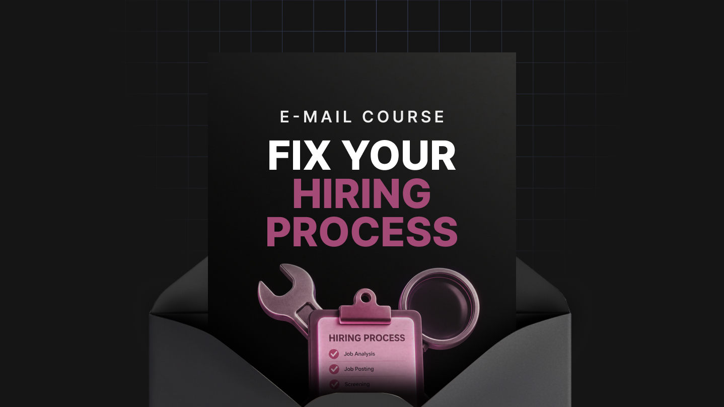 Fix Your Hiring Process