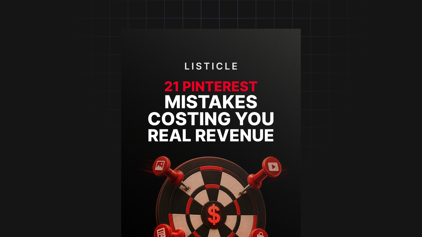 21 Pinterest Mistakes Costing You Real Revenue