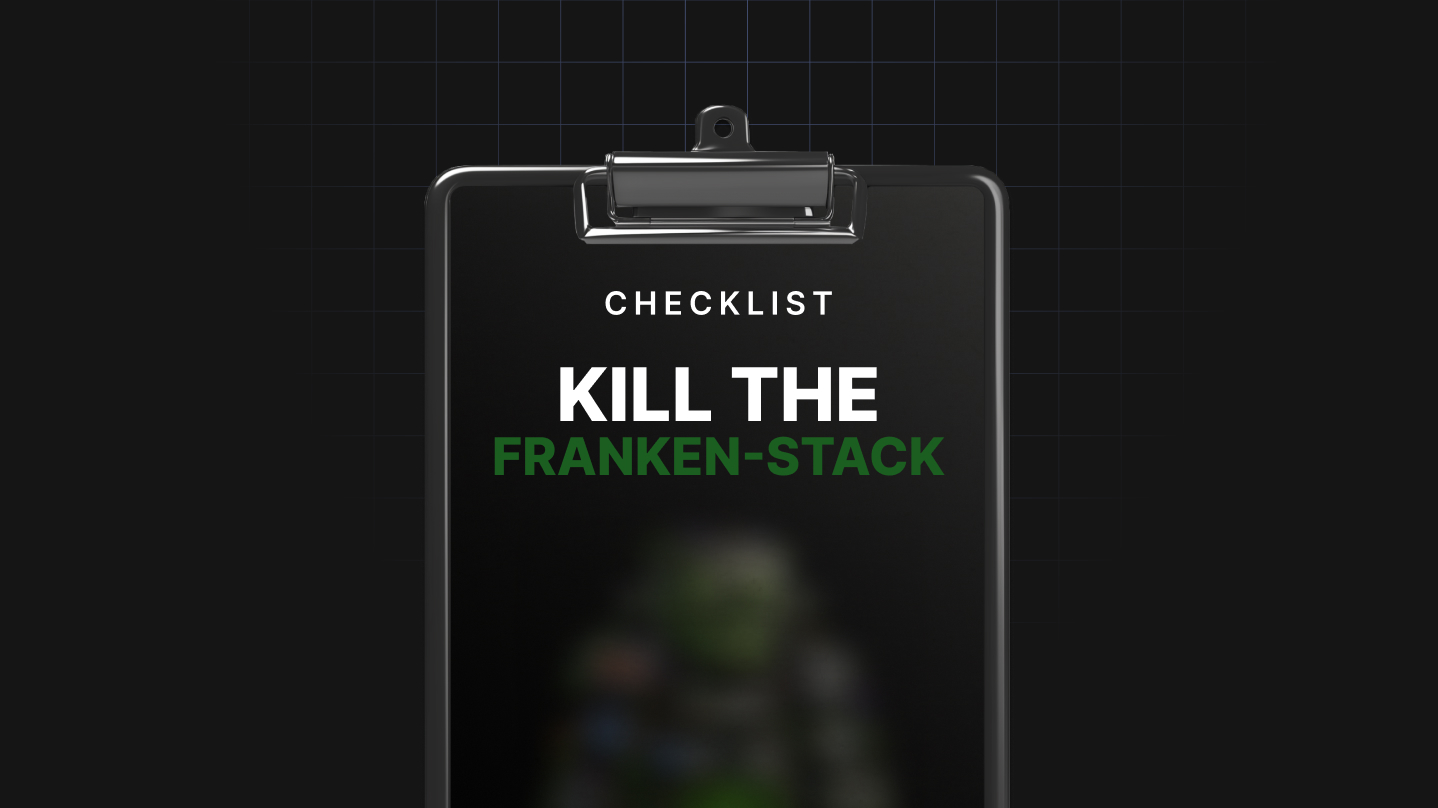 Kill the Franken-Stack