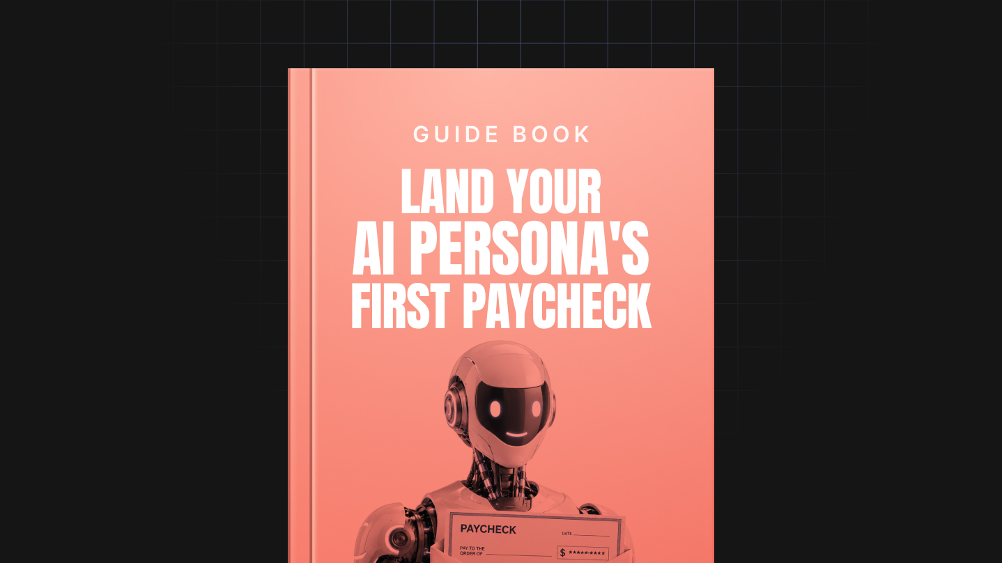 Land Your AI Persona's First Paycheck