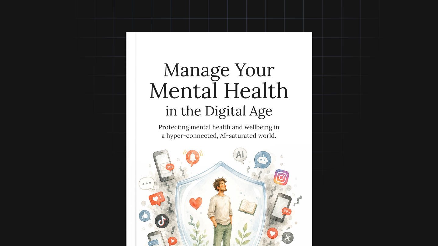 Manage Your Mental Health in the Digital Age