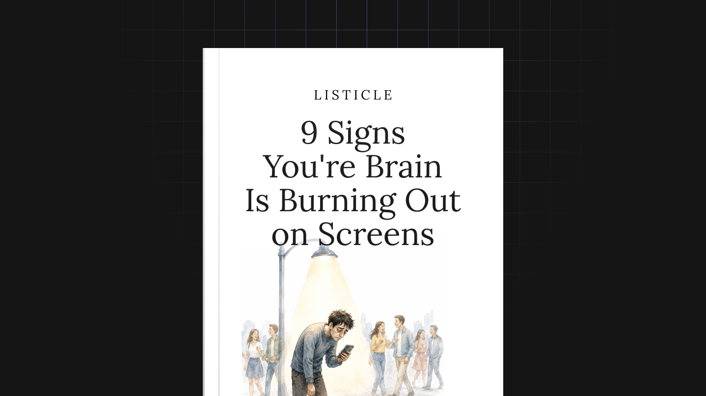 9 Signs Your Brain Is Burning Out on Screens