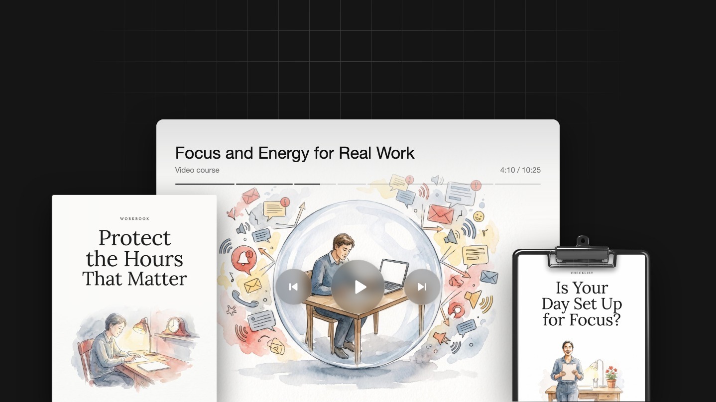 Focus and Energy for Real Work
