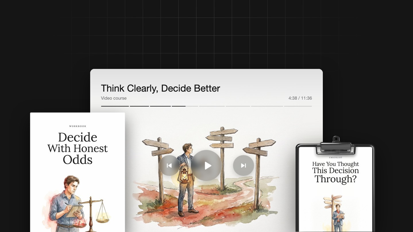 Think Clearly, Decide Better
