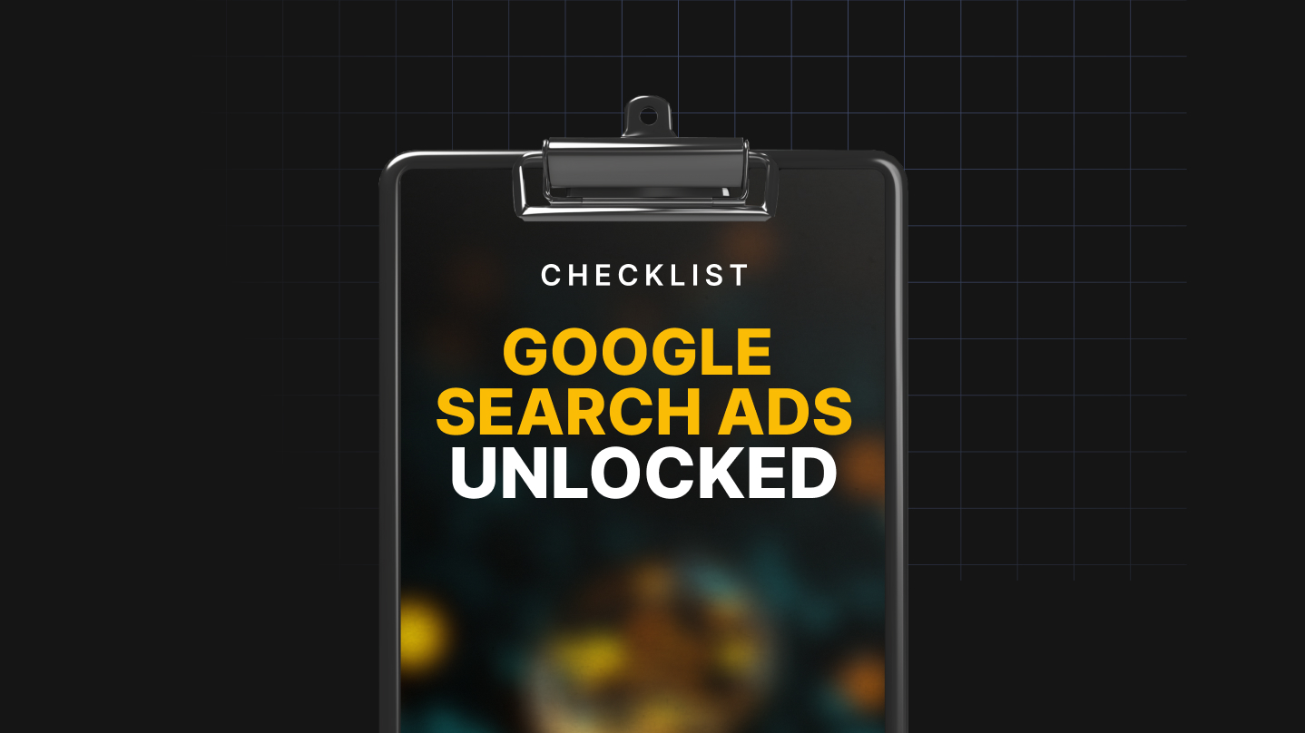 Google Search Ads Unlocked - Checklist