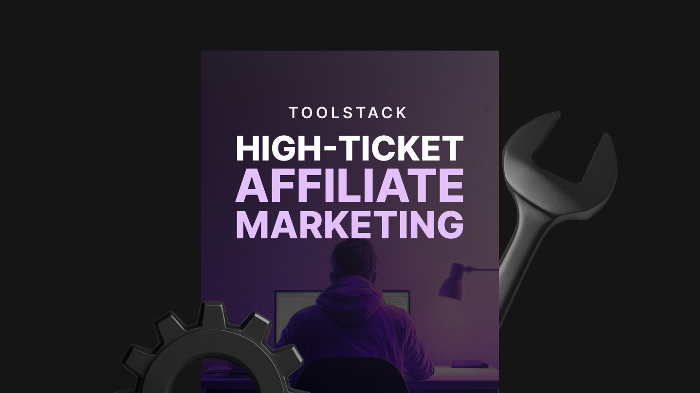 High-Ticket Affiliate Marketing - Toolstack