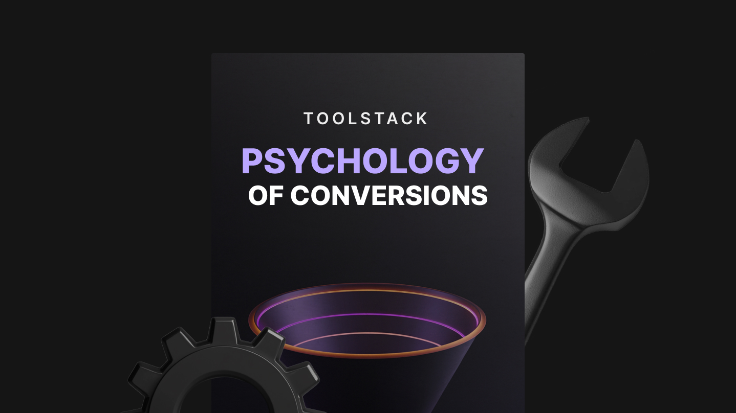 The Psychology of Conversions - Toolstack