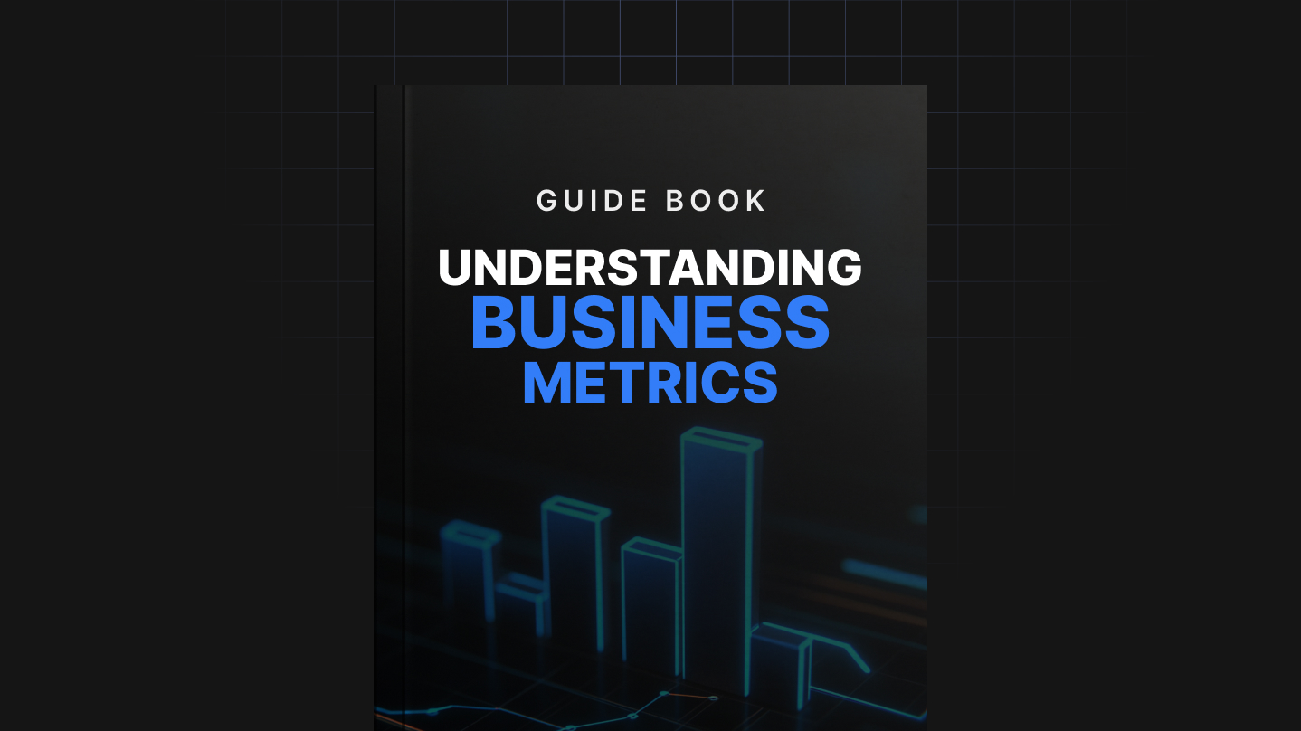 Understanding Business Metrics - Guide
